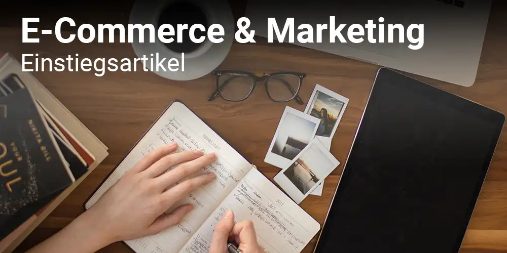 interessante E-Commerce & Marketing Artikel